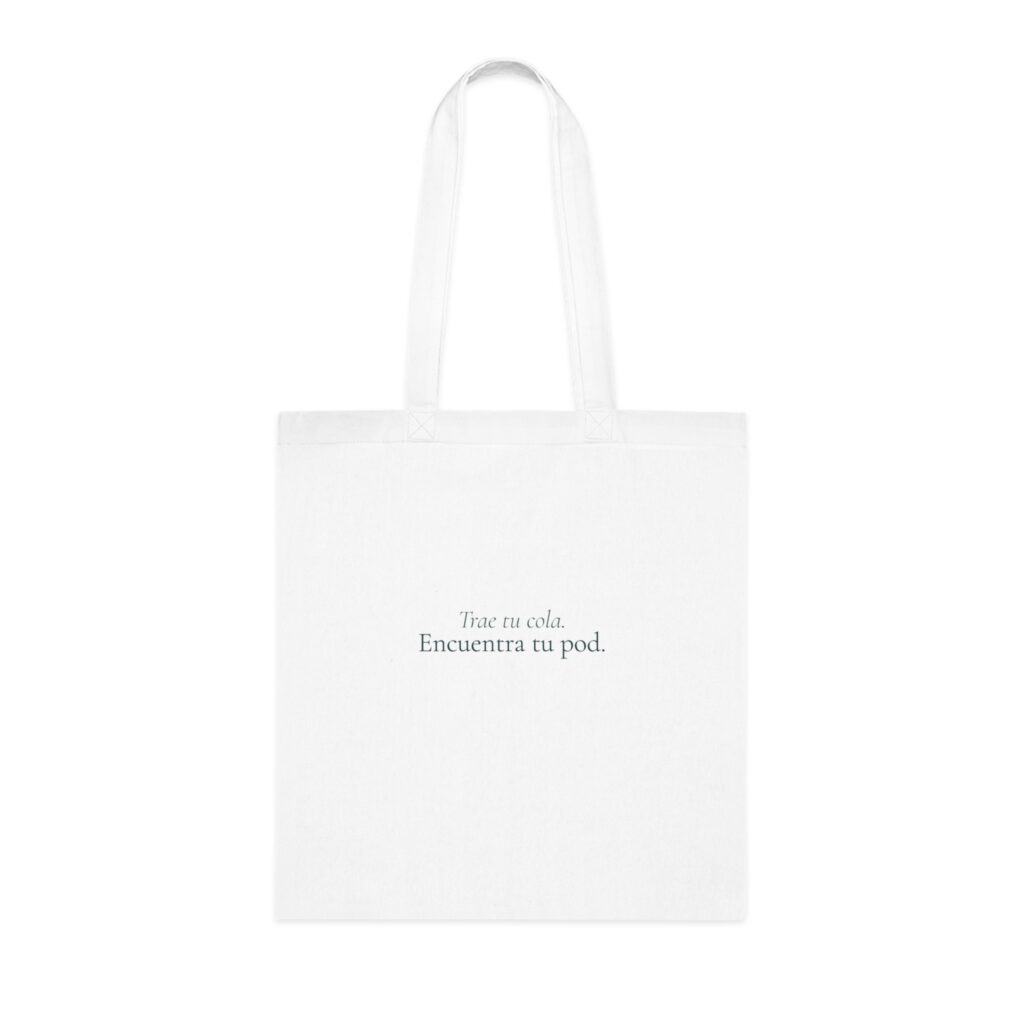 Encuentra Tu Pod Tote